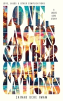 Love, Lagos & Other Complications (The Lagos Love Story) 9786092724 Book Cover