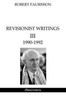 Revisionist Writings III - 1990-1992 180540265X Book Cover