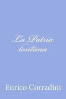 La Patria lontana 1479300810 Book Cover