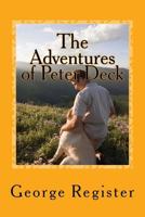 The Adventures of Peter Deck: A Surviver 1982025689 Book Cover
