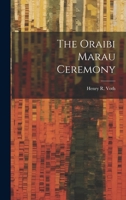 The Oraibi Marau Ceremony 1018318151 Book Cover