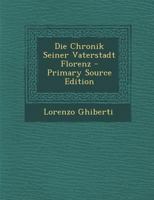 Die Chronik Seiner Vaterstadt Florenz 1295395819 Book Cover