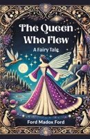 The Queen Who Flew 1537012932 Book Cover