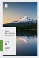 Faith Connections Adult Bible Study Guide Winter (March/April/May 2026) 0834144263 Book Cover