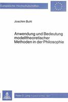 Anwendung Und Bedeutung Modelltheoretischer Methoden in Der Philosophie 3820458794 Book Cover