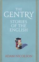 The Gentry: Stories of the English 0007335504 Book Cover