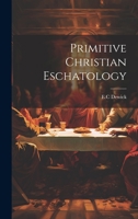 Primitive Christian Eschatology 1022670123 Book Cover