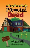 Promoted and Dead (A Robbins' Nest Inn Mystery) B0GLFRCS27 Book Cover