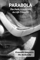 PARABOLA: The Path I Celebrate As Life Transits B0HDN5N6DW Book Cover