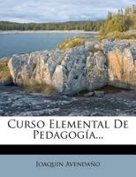 Curso Elemental De Pedagogía 1175630616 Book Cover