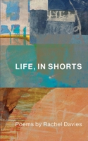 Life, In Shorts 1068581506 Book Cover