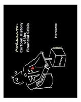 Mordanto's Cartoon History of the Financial Crisis 1452805407 Book Cover