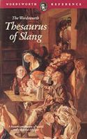 Thesaurus of Slang (Wordsworth Collection) 1853263605 Book Cover