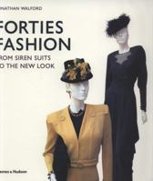 Forties Fashion: From Siren Suits to the New Look 0500514291 Book Cover