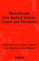 Biomolecular Free Radical Toxicity: Causes and Prevention 0471490768 Book Cover