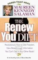 The Renew You Diet (Foods That Heal) 0913087262 Book Cover