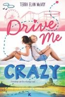 Drive Me Crazy 0062322443 Book Cover