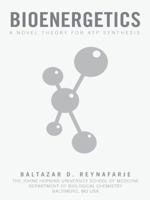 Bioenergetics: A Novel Theory for Atp Synthesis 1490713808 Book Cover
