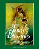 Angel Blessings: Cards of Sacred Guidance and Inspiration (10th Anniv. Edition - Boxed Set) 1592339786 Book Cover