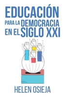 Educaci�n para la Democracia en el Siglo XXI 9151981866 Book Cover