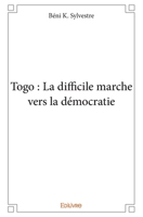 Togo : La difficile marche vers la démocratie (French Edition) 2334027316 Book Cover