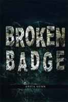Broken Badge 149318024X Book Cover