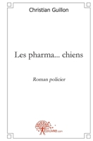 Les pharma... chiens (French Edition) 2332452273 Book Cover