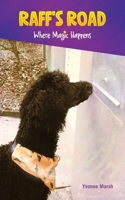 Raff's Road Where Magic Happens 0646731289 Book Cover