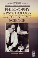 Philosophy of Psychology and Cognitive Science (Handbook of the Philosophy of Science) 0444515402 Book Cover