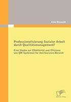 Professionalisierung Sozialer Arbeit Durch Qualit Tsmanagement? 3836673169 Book Cover