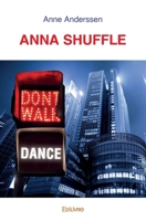 Anna Shuffle (French Edition) 2414496177 Book Cover