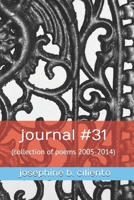 journal #31: (collection of poems 2005- 2014) 1660913608 Book Cover