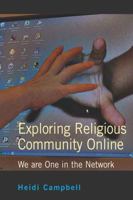 Exploring Religious Community Online: We Are One In The Network (Digital Formations) 0820471054 Book Cover