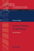 Control Theory in the Plane (Lecture Notes in Control and Information Sciences) 3540852549 Book Cover