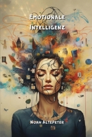 Emotionale Intelligenz (German Edition) 9618711137 Book Cover