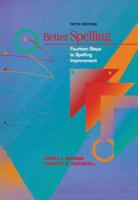 Better Spelling: Fourteen Steps to Spelling Improvement 0669355550 Book Cover