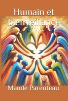 Humain et bienveillance (French Edition) B0DZD53V1G Book Cover