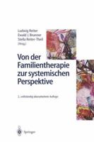 Von Der Familientherapie Zur Systemischen Perspektive 3642645410 Book Cover