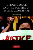 Justice, Gender, and the Politics of Multiculturalism (Contemporary Political Theory) 052169759X Book Cover
