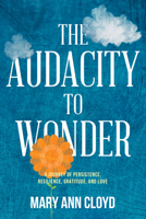 The Audacity to Wonder 1642256048 Book Cover