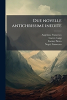 Due novelle antichrissime inedite 117847075X Book Cover