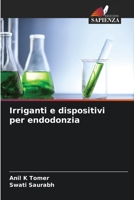 Irriganti e dispositivi per endodonzia 6206036391 Book Cover