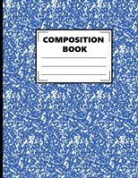Blue Composition Notebook Journal Paperback 140 Pages 1970163658 Book Cover