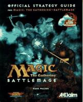 Magic: The Gathering - Battlemage: The Official Strategy Guide (Secrets of the Games Series.) 0761510613 Book Cover