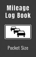 Mileage Log Book Pocket Size: Vehicle Gas Mileage Tracker Notebook Journal (Small Size) 1688284192 Book Cover