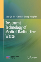 Treatment Technology of Medical Radioactive Waste 9819209439 Book Cover