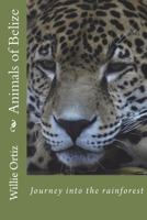 Animals of Belize 1516988817 Book Cover