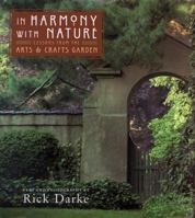 In Harmony with Nature: Lessons from the Arts and Crafts Garden 1586632183 Book Cover