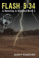 Flash 5: 34: A Haunting in Highland, Book 2 1450227554 Book Cover