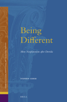 Being Different: More Neoplatonism After Derrida 9004261400 Book Cover